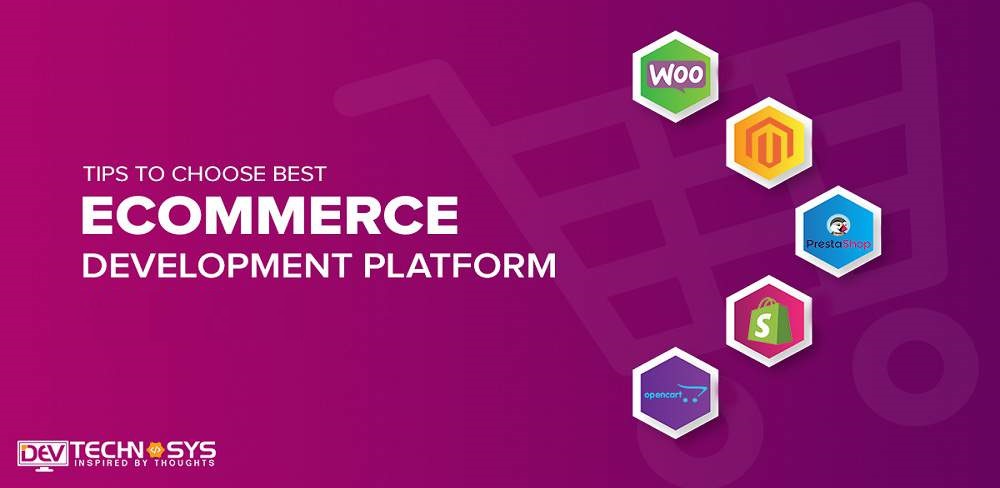 Tips to Choose The Best Ecommerce Platforms in 2023
