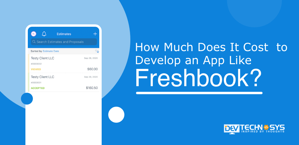 How Much Does It Cost to Build an App Like Freshbook?