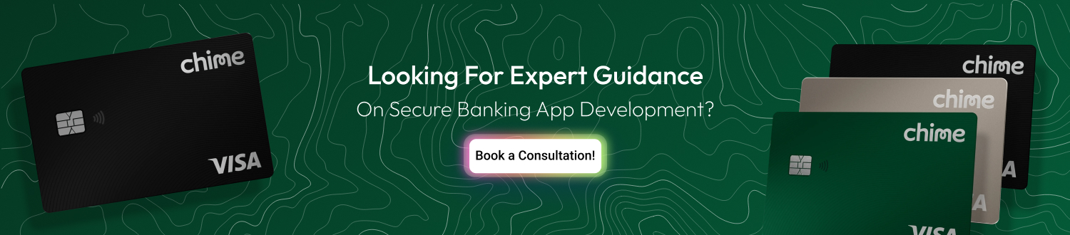 How to Build a Mobile Banking App Like Chime? cta