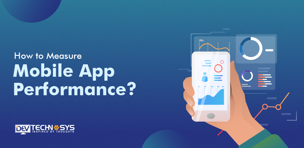 How to Measure Mobile App Performance?