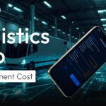 Logistics App Development Cost in 2026: An Ultimate Guide Dev Technosys Logistics App Development Cost