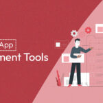 Top Mobile App Development Tools for 2023