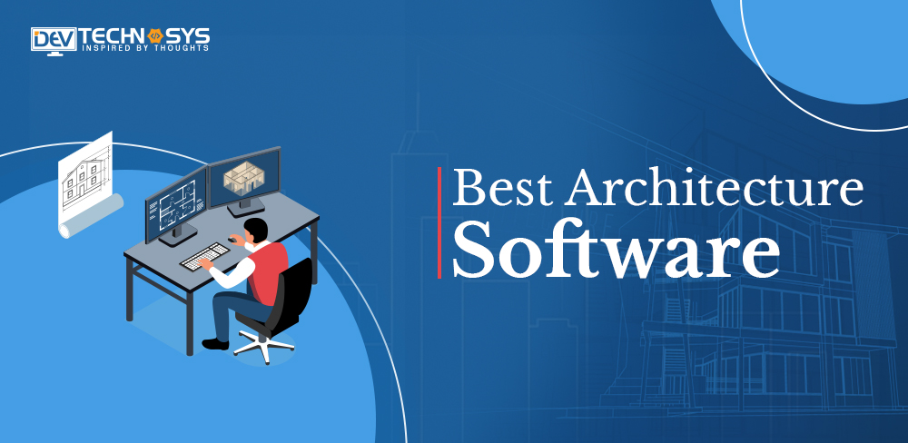 Best Architecture Software for 2023
