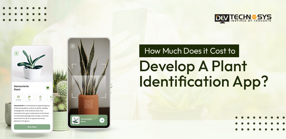 How Much Does it Cost to Build A Plant Identification App?