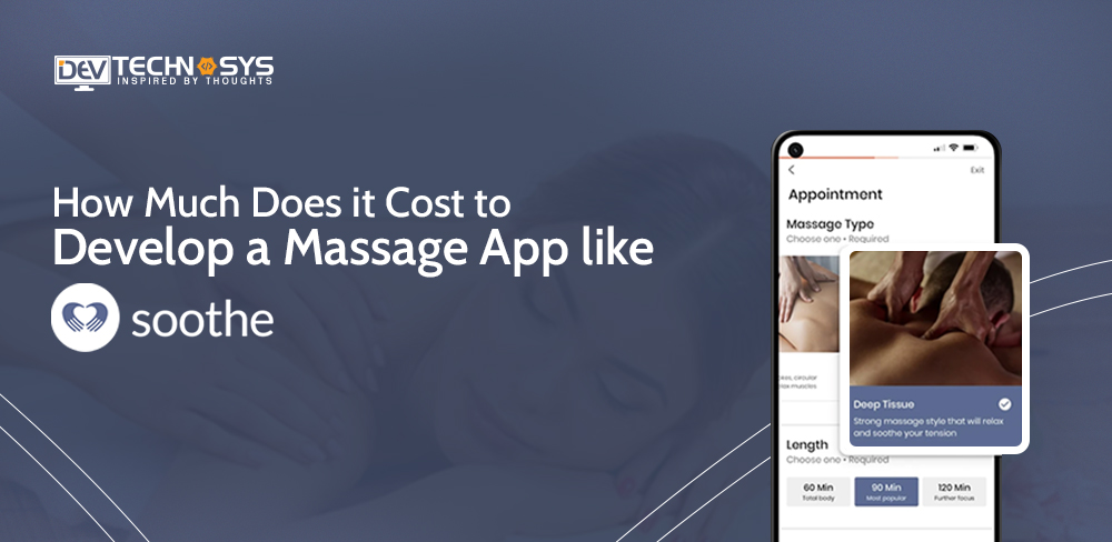 How Much Does it Cost to Make a Massage App like Soothe?