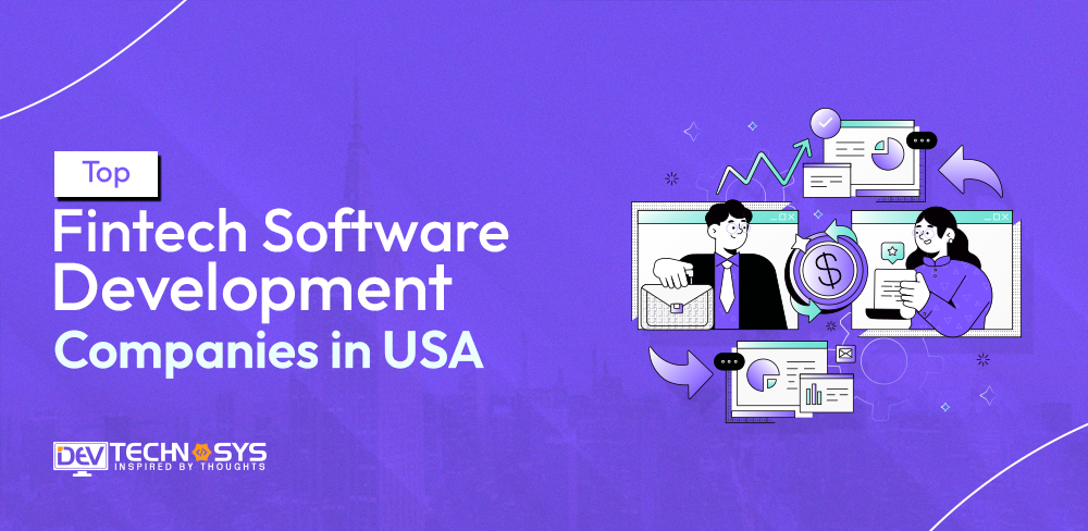 Top Fintech Software Development Companies in USA