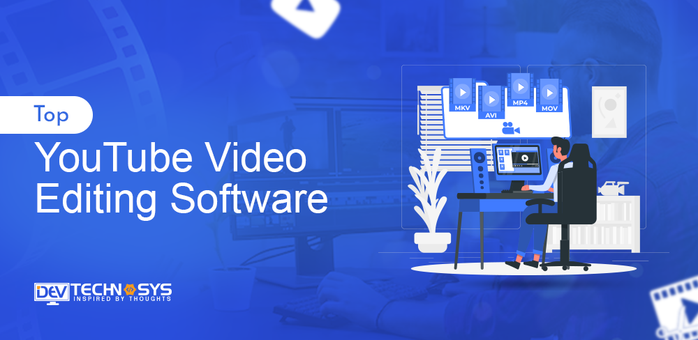 Top YouTube Video Editing Software