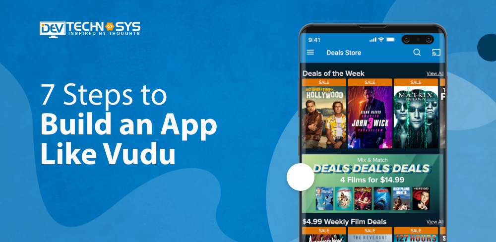7 Steps to Build an App Like Vudu