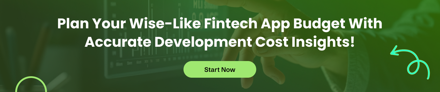 CTA Develop a Fintech App Like Wise