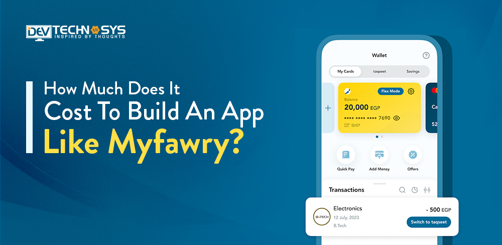 How Much Does It Cost To Build An App Like Myfawry?