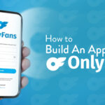 how to build an app like onlyfans