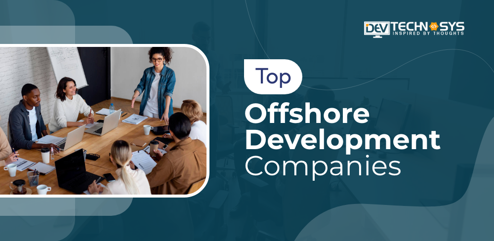 Top Offshore Software Development Companies