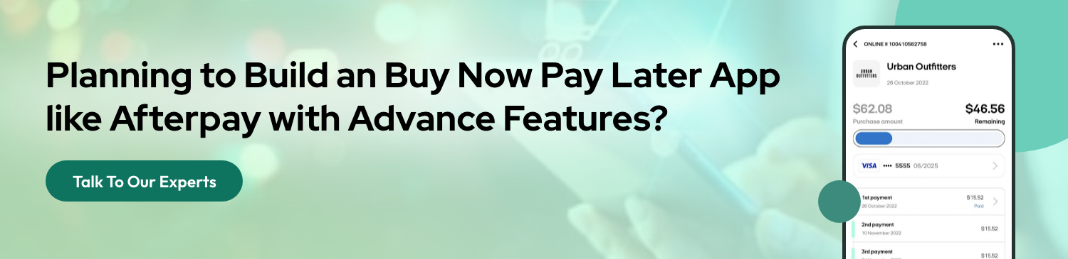 Planning to Build an Buy Now Pay Later App like Afterpay with Advance Features?