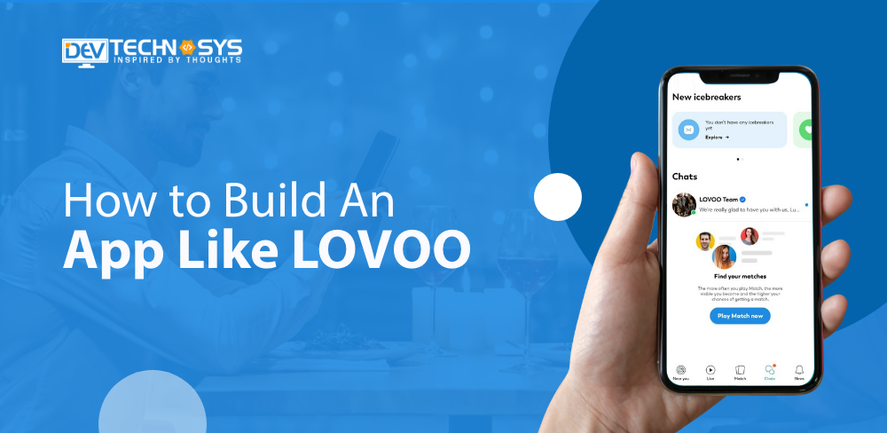 Build An App Like LOVOO: A Dating App