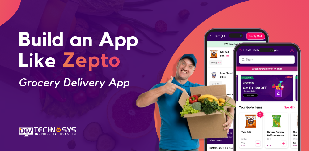 How to Build an App Like Zepto: Grocery Delivery App?