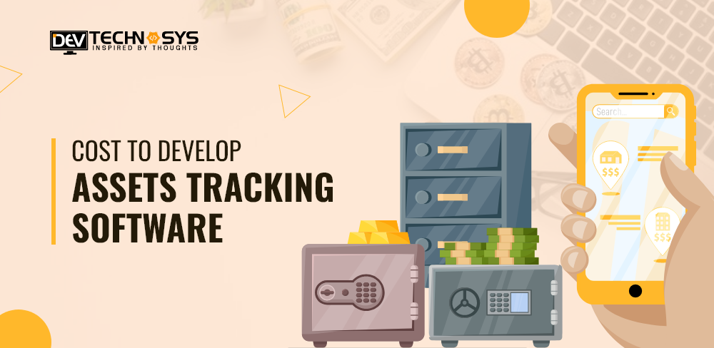 How Much Does it Cost to Build Assets Tracking Software?