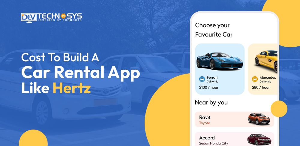 How Much Does It Cost To Build a Car Rental App Like Hertz?