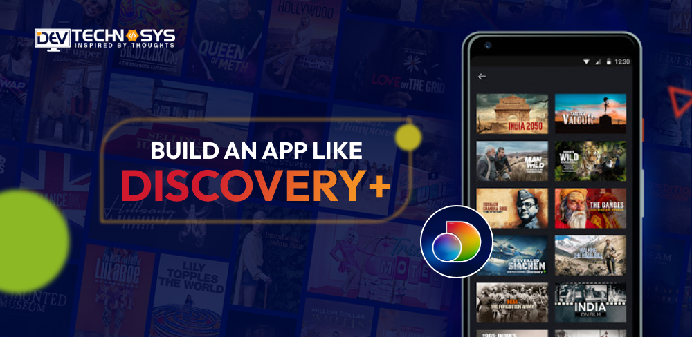 An Ultimate Guide To Build an App Like Discovery+: An Entertainment App