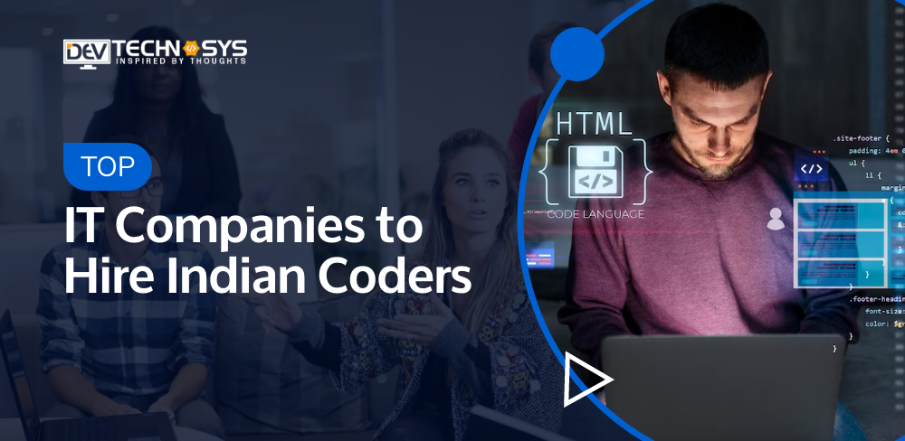 Top IT Companies to Hire Indian Coders