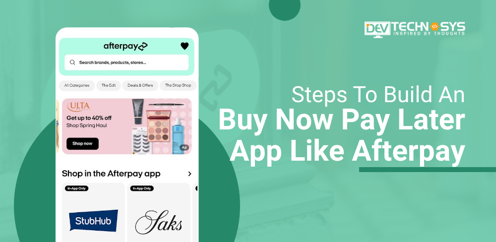 Steps to Build a Buy Now Pay Later App Like Afterpay