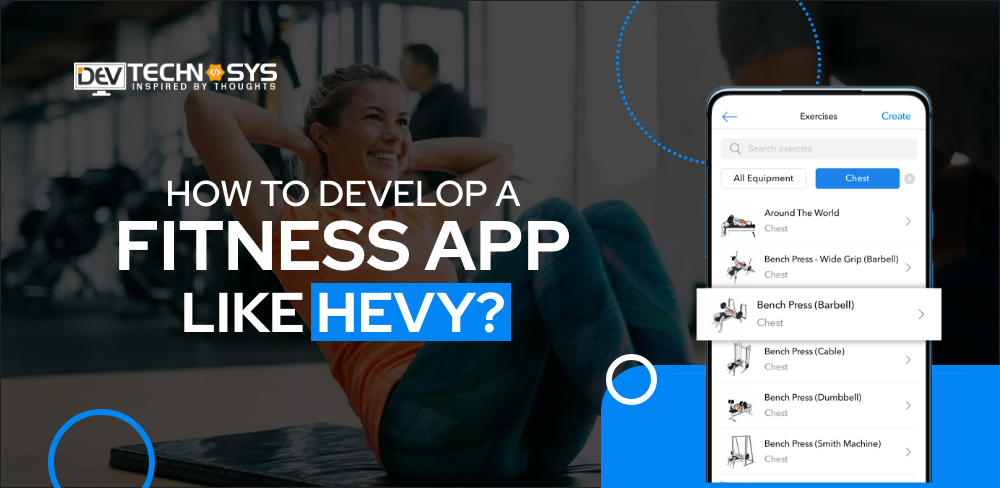 How to Develop a Fitness App Like Hevy?