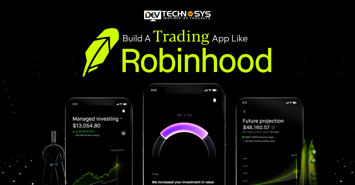 Easy Steps to Build a Trading App Like RobinHood