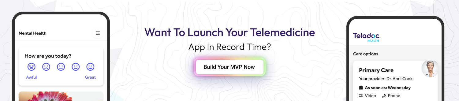CTA 1 Build an App like Teladoc
