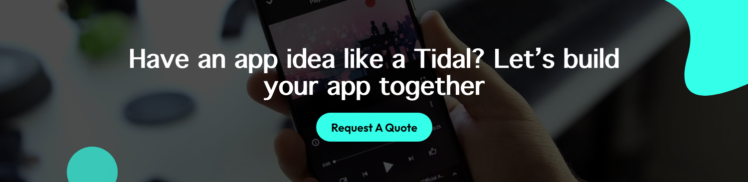 Build A Music Streaming App Like TIDAL