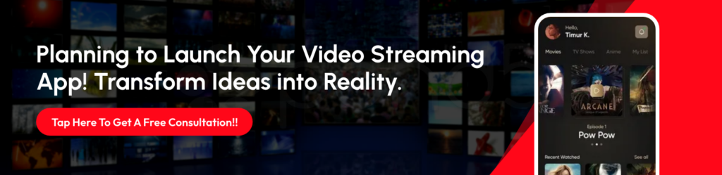 CTA Video Streaming App Development Cost