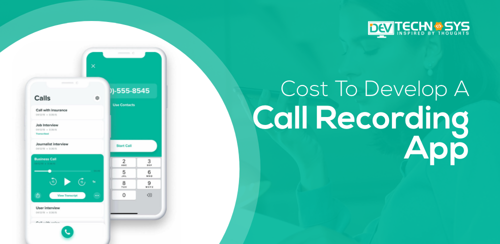 How Much Does it Cost to Make a Call Recording App?