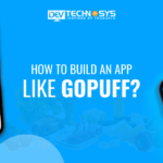How to Build an App Like Gopuff  