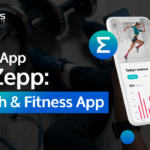 How to Build an App Like Zepp A Health & Fitness App