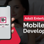 Adult Entertainment Mobile App Development – A Beginner’s Guide [2024]