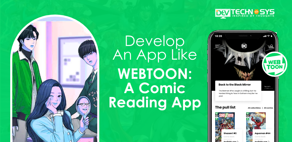 How To Develop An App Like WEBTOON: A Comics App