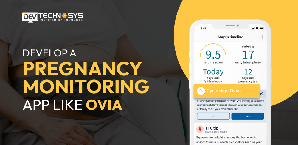 How to Build a Pregnancy Monitoring App like Ovia?