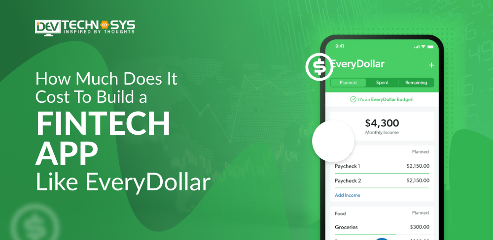 How Much Does It Cost To Build a Fintech App Like EveryDollar?