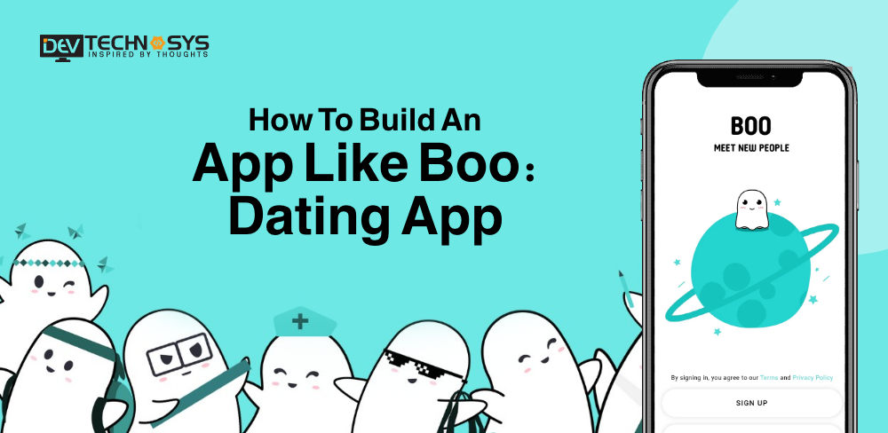 How To Develop An App Like Boo: Dating App