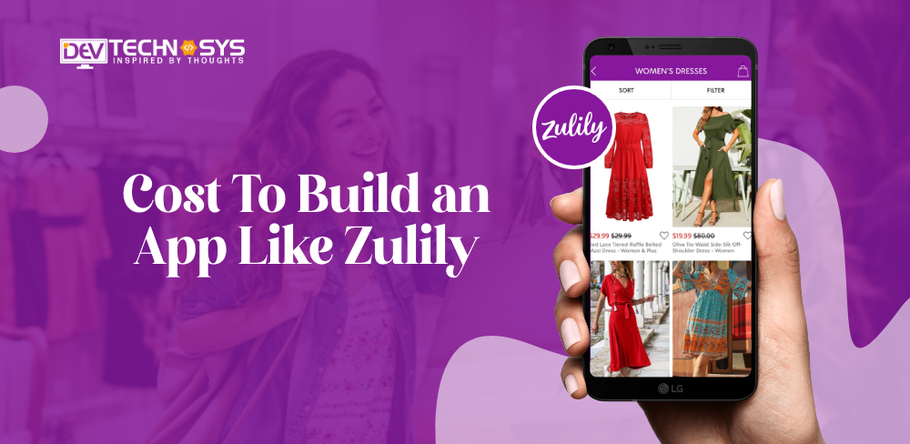Know the Cost To Build an App Like Zulily