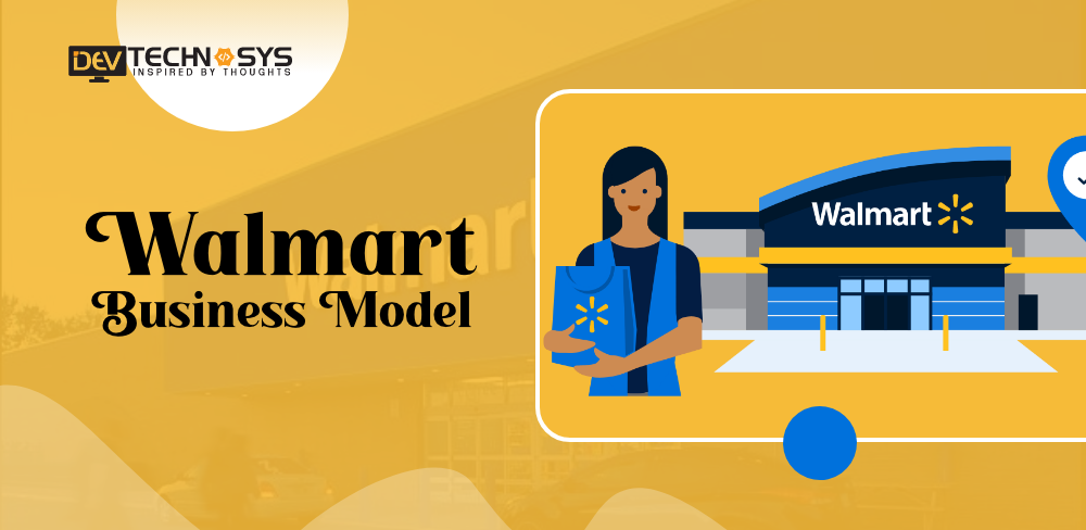 Know the Walmart Business Model: A Shopping & Savings App
