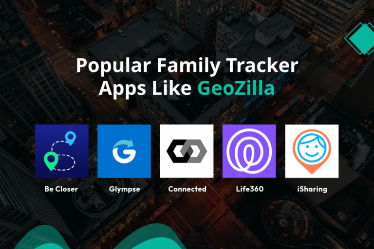 How To Build An App Like GeoZilla?