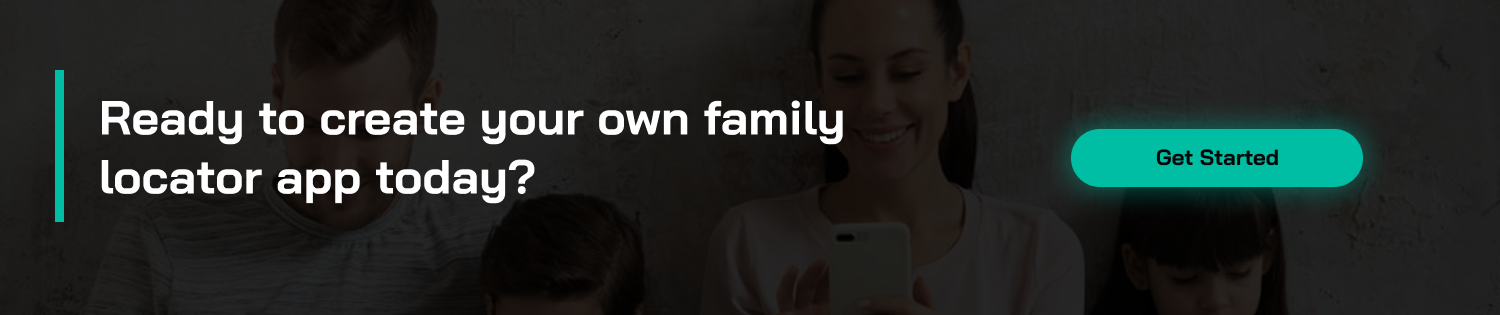 Ready to create your family GPS app