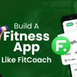 Steps To Build A Fitness App Like FitCoach