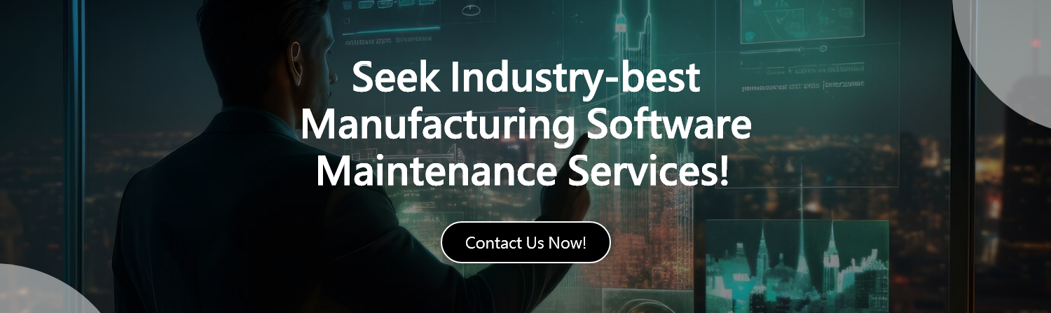 Manufacturing Software Maintenance Cost