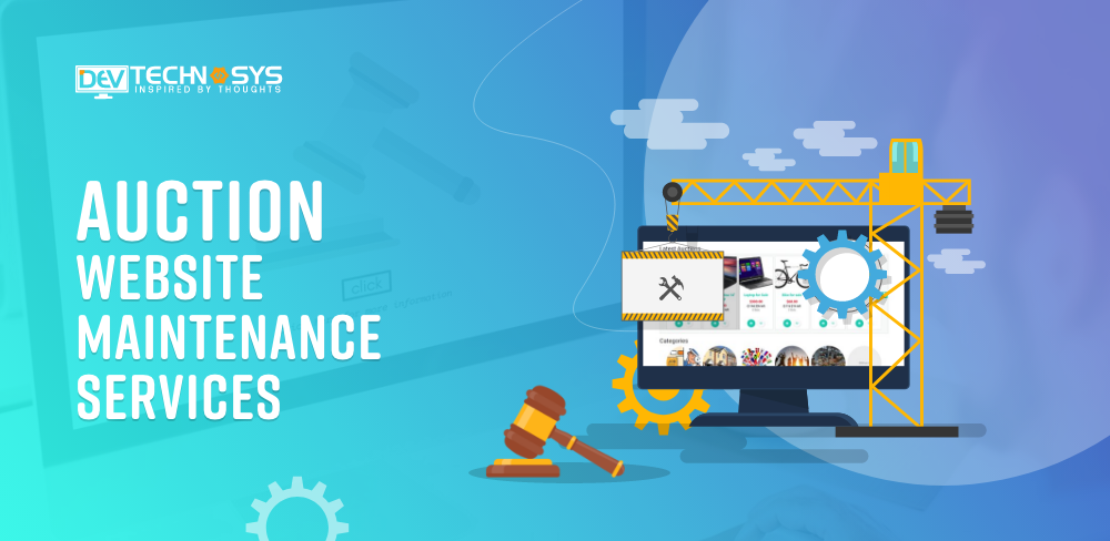 Auction Website Maintenance Services | How to Maintain A Website?