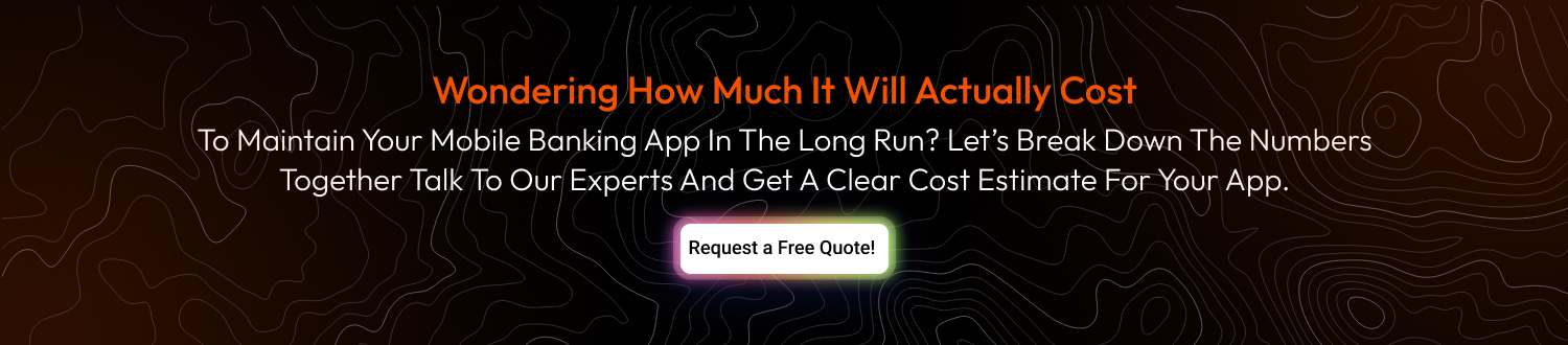 CTA Mobile Banking App Maintenance Cost