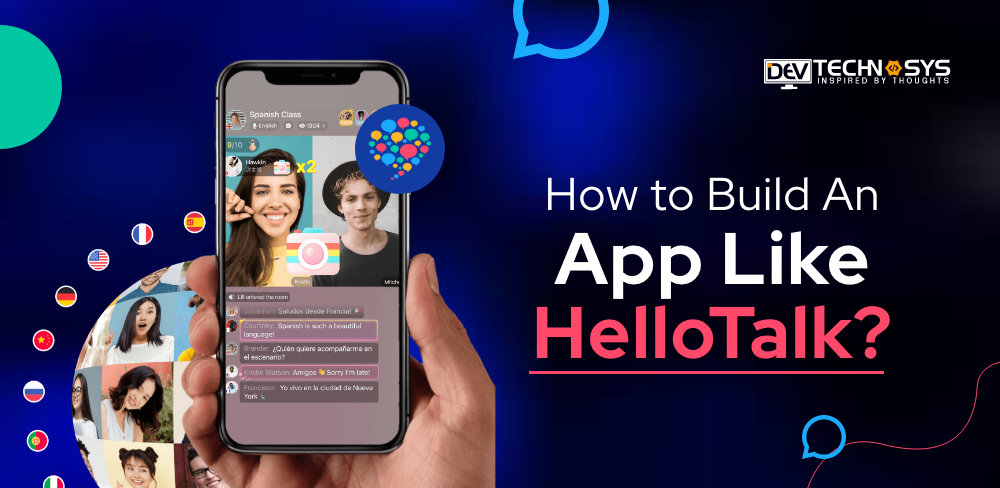 Steps to Build An App Like HelloTalk?