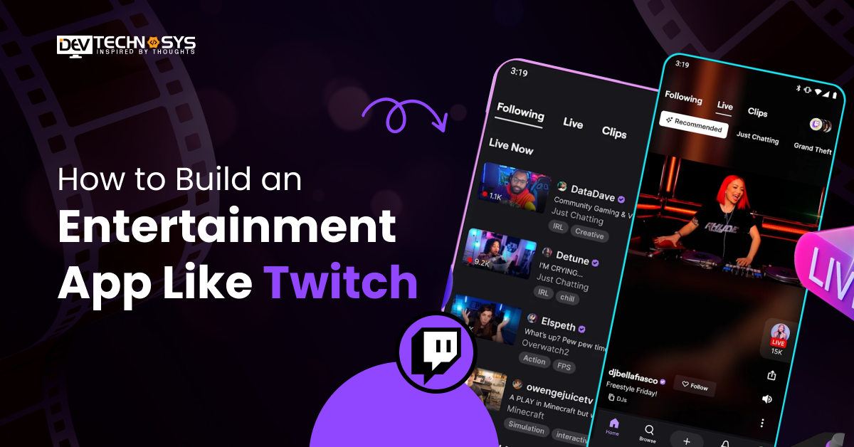 How to Build an Entertainment App Like Twitch in 2026?