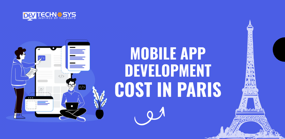Mobile App Development Cost In Paris