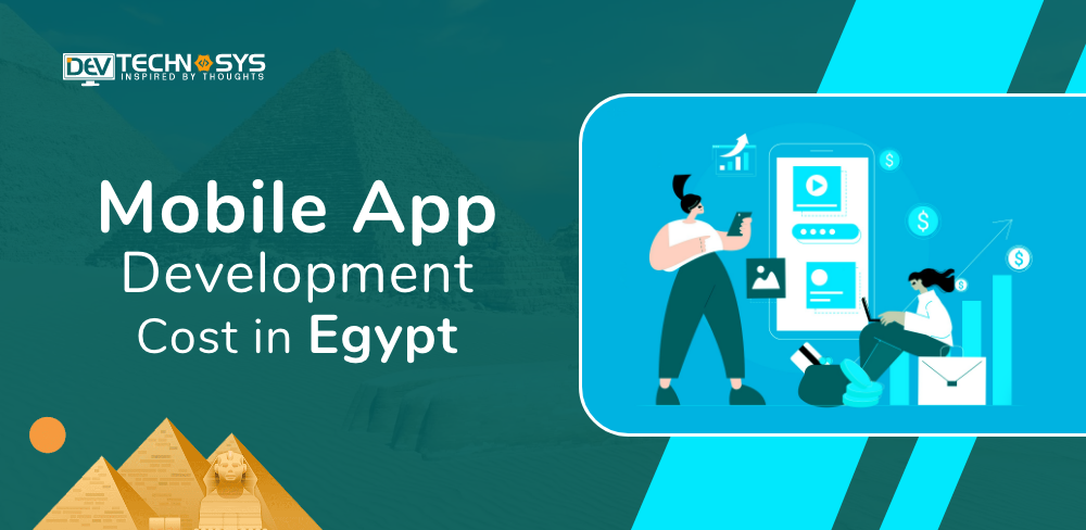 Mobile App Development Cost in Egypt