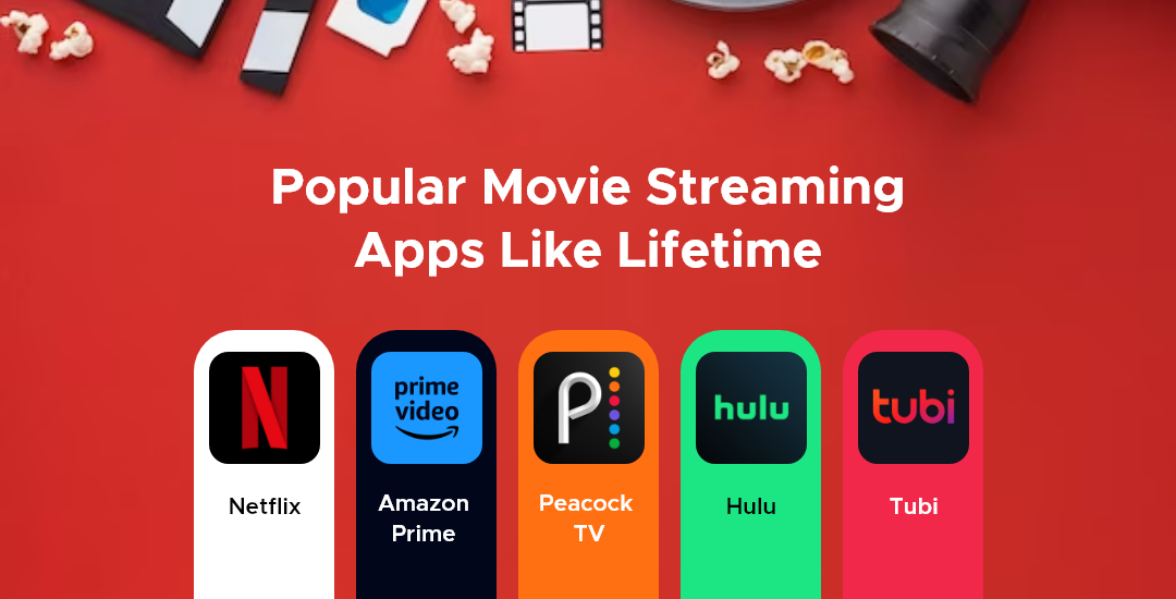 Popular Movie Streaming Apps Like Lifetime